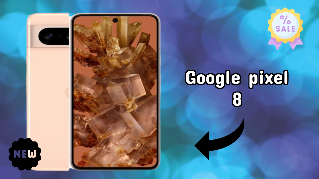 ₹39,999 पर Google Pixel 8 - अभी उपलब्ध बेस्ट डील