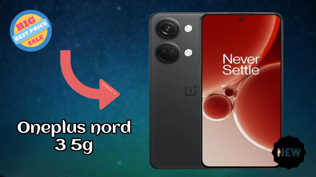 OnePlus फैंस अलर्ट: OnePlus Nord 3 5G कीमत में भारी गिरावट ₹26,999