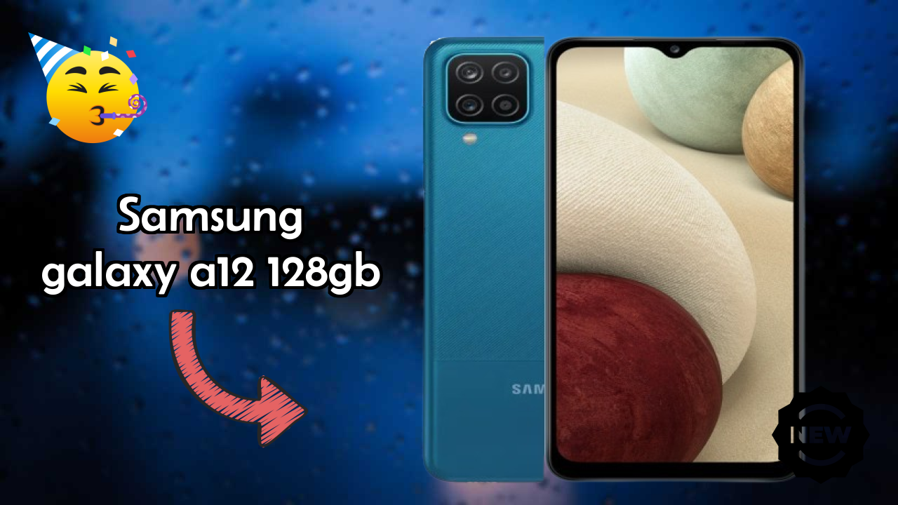 Samsung Galaxy A12 128GB नया 2026: अद्भुत ब्रांड के साथ फीचर्स और रिव्युएं