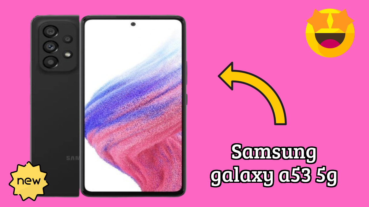 Samsung Galaxy A53 5G 2026: इस मोबाइल फोन को खरीदने के लिए बहुत कम कीमत